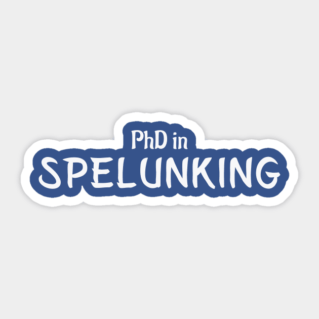 PhD in Spelunking Graduation Hobby Birthday Celebration Gift Sticker by rayrayray90